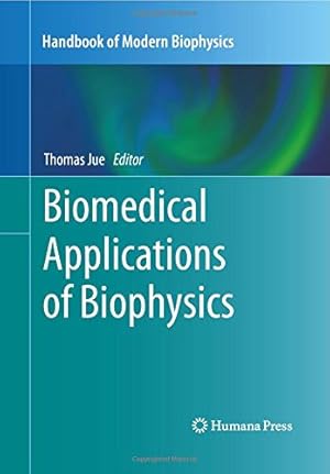 Immagine del venditore per Biomedical Applications of Biophysics (Handbook of Modern Biophysics) [Paperback ] venduto da booksXpress