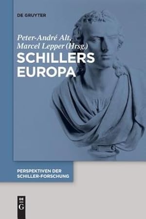 Immagine del venditore per Schillers Europa (German Edition) by Alt, Peter-André / Lepper, Marcel [Paperback ] venduto da booksXpress