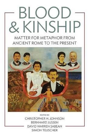 Imagen del vendedor de Blood and Kinship: Matter for Metaphor from Ancient Rome to the Present [Paperback ] a la venta por booksXpress