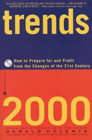 Image du vendeur pour Trends 2000: How to Prepare for and Profit from the Changes of the 21st Century by Celente, Gerald [Paperback ] mis en vente par booksXpress