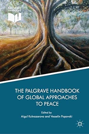 Imagen del vendedor de The Palgrave Handbook of Global Approaches to Peace (Palgrave Handbooks) [Hardcover ] a la venta por booksXpress