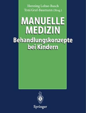 Bild des Verkufers fr Manuelle Medizin: Behandlungskonzepte bei Kindern (German Edition) [Paperback ] zum Verkauf von booksXpress