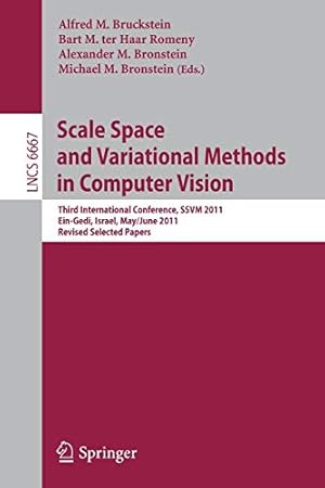 Seller image for Scale Space and Variational Methods in Computer Vision: Third International Conference, SSVM 2011, Ein-Gedi, Israel, May 29 -- June 2, 2011, Revised Selected Papers (Lecture Notes in Computer Science) [Paperback ] for sale by booksXpress