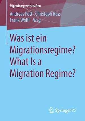 Immagine del venditore per Was ist ein Migrationsregime? What Is a Migration Regime? (Migrationsgesellschaften) (German Edition) [Paperback ] venduto da booksXpress