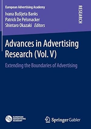 Immagine del venditore per Advances in Advertising Research (Vol. V): Extending the Boundaries of Advertising (European Advertising Academy) [Soft Cover ] venduto da booksXpress