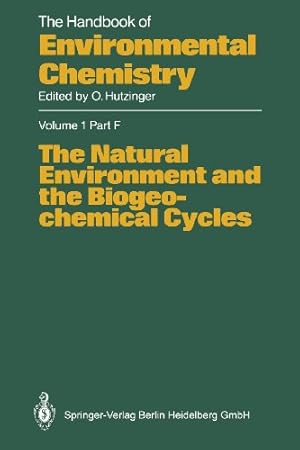 Bild des Verkufers fr The Natural Environment and the Biogeochemical Cycles (The Handbook of Environmental Chemistry) [Paperback ] zum Verkauf von booksXpress