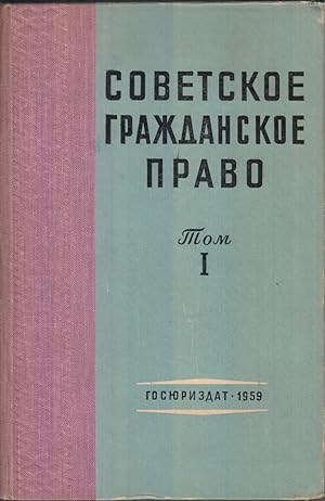 Seller image for Sovetskoe Grazhdanskoe Pravo Vol. 1 by Novitskii, I.B.; Orlovskii, P.E. for sale by Robinson Street Books, IOBA