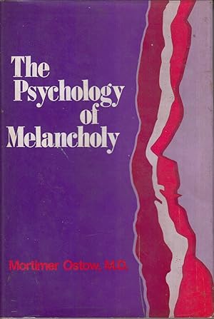 Image du vendeur pour The Psychology of Melancholy by Ostow, Mortimer mis en vente par Robinson Street Books, IOBA