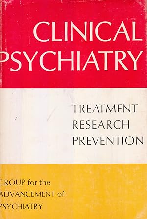 Bild des Verkufers fr Clinical Psychiatry: Problems of Treatment, Research and Prevention by Group for the Advancement of Psychiatry zum Verkauf von Robinson Street Books, IOBA