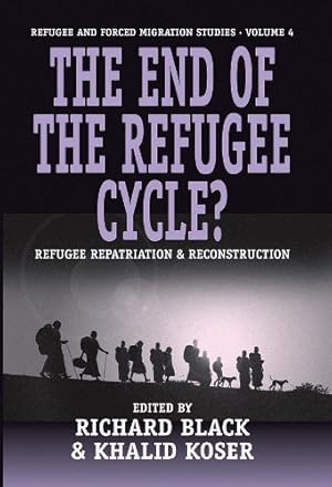Seller image for The End of the Refugee Cycle?: Refugee Repatriation and Reconstruction (Forced Migration) [Paperback ] for sale by booksXpress