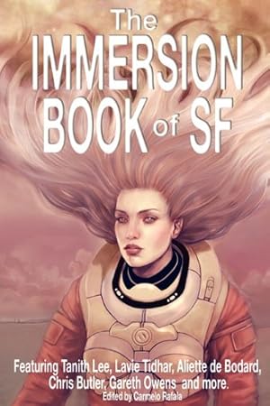 Seller image for The Immersion Book of SF by Eric James Stone, Tanith Lee, Aliette de Bodard, Al Robertson, Gareth Owens, Lavie Tidhar, Chris Butler, Jason Erik Lundberg, Colin P. Davies [Paperback ] for sale by booksXpress