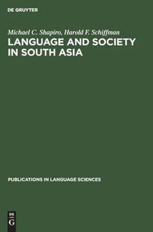 Seller image for Language and Society in South Asia (Publications in Language Sciences) [Hardcover ] for sale by booksXpress