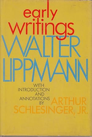 Seller image for Early Writings by Lippmann, Walter for sale by Robinson Street Books, IOBA