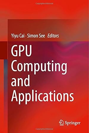 Seller image for GPU Computing and Applications [Hardcover ] for sale by booksXpress