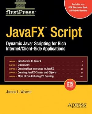 Bild des Verkufers fr JavaFX Script: Dynamic Java Scripting for Rich Internet/Client-side Applications (FirstPress) zum Verkauf von buchversandmimpf2000