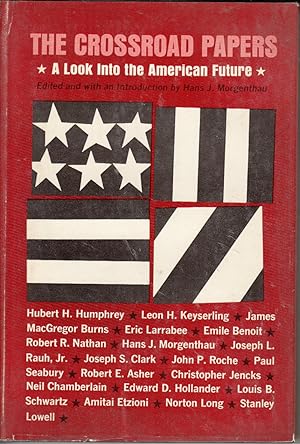 Bild des Verkufers fr The Crossroad Papers: A Look Into the American Future by Morgenthau, Hans J. zum Verkauf von Robinson Street Books, IOBA