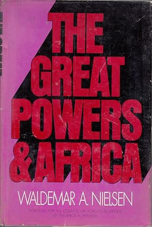 Seller image for The Great Powers & Africa by Nielsen, Waldermar for sale by Robinson Street Books, IOBA