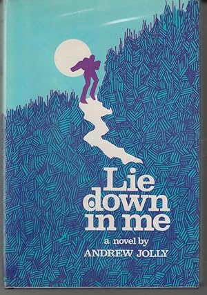 Seller image for Lie Down in Me by Jolly, Andrew for sale by Robinson Street Books, IOBA