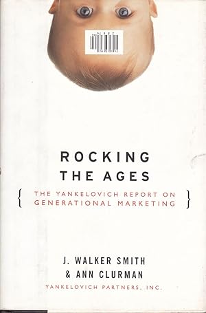Bild des Verkufers fr Rocking the Ages: The Yankelovich Report of Generational Marketing zum Verkauf von Robinson Street Books, IOBA