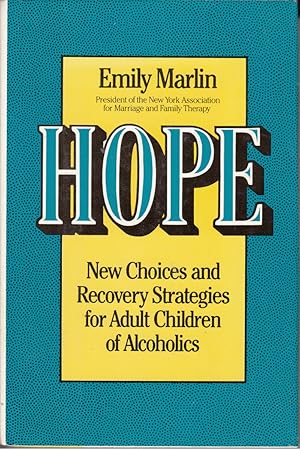 Bild des Verkufers fr Hope: New Choices and Recovery Strategies for Adult Children of Alcoholics by Marlin, Emily zum Verkauf von Robinson Street Books, IOBA