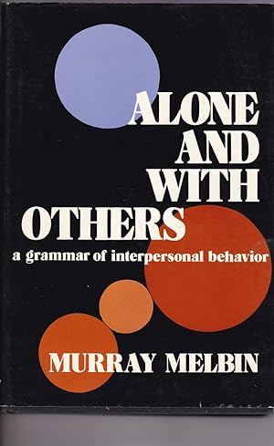 Seller image for Alone and With Others by Murray Melbin for sale by Robinson Street Books, IOBA