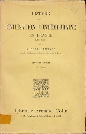 Bild des Verkufers fr Histoire de la Civilisation Contemporaine en France 1789-1912 by Rambaud, Alfred zum Verkauf von Robinson Street Books, IOBA
