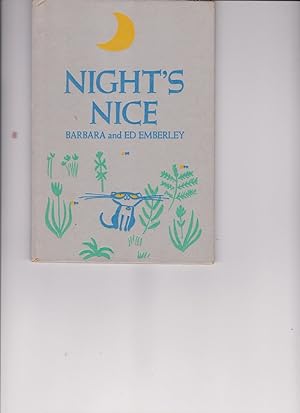 Bild des Verkufers fr Night's Nice by Emberley, Barbara and Ed zum Verkauf von Robinson Street Books, IOBA