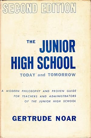 Imagen del vendedor de The Junior High School - Today and Tomorrow by Noar, Gertrude a la venta por Robinson Street Books, IOBA