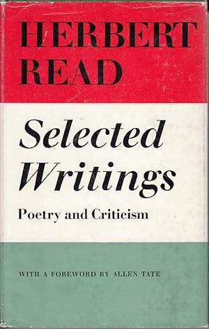 Seller image for Herbert Read: Selected Writings, Poetry and Criticism by Read, Herbert; Tate, Allen for sale by Robinson Street Books, IOBA