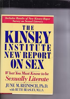 Bild des Verk�ufers f�r The Kinsey Institute New Report on Sex: What You Must Know to Be Sexually Literate zum Verkauf von Robinson Street Books, IOBA