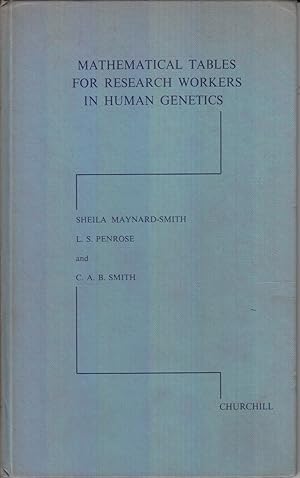 Bild des Verkufers fr Mathematical Tables for Research Workers in Human Genetics by Maynard-Smith, Sheila and L. S. Penrose and C. A. B. Smith zum Verkauf von Robinson Street Books, IOBA