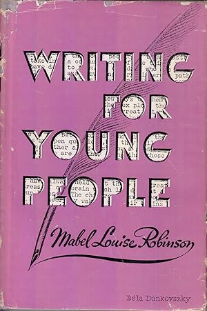 Bild des Verkufers fr Writing for Young People by Robinson, Mabel Louise zum Verkauf von Robinson Street Books, IOBA