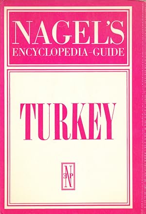 Image du vendeur pour Nagel's Encylopedia-Guide: Turkey by Nagel Publishers; Wagret, P.; Harrison, H.S.B.; De Planhol, X. mis en vente par Robinson Street Books, IOBA