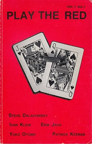 Seller image for Play The Red V.1 N0.1 by Dalachinsky, Steve; Klein, Ivan; Java, Erik; Otomo, Yuko; Keenan, Patrick for sale by Robinson Street Books, IOBA