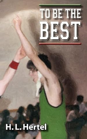 Bild des Verkufers fr TO BE THE BEST by Hertel, H. L. [Paperback ] zum Verkauf von booksXpress