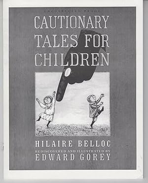 Seller image for Cautionary Tales for Children by Belloc, Hilaire illustrated by Edward Gorey for sale by Robinson Street Books, IOBA