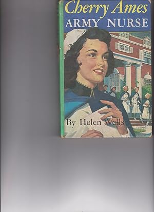 Cherry Ames: Army Nurse by Wells, Helen