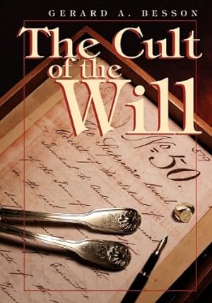 Image du vendeur pour The Cult of the Will by Besson, Gerard A. [Paperback ] mis en vente par booksXpress