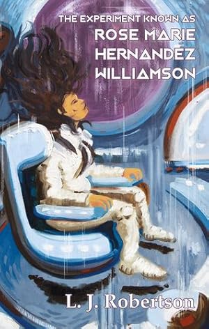 Seller image for The Experiment Known As Rose Marie Hernandez Willamson [Soft Cover ] for sale by booksXpress