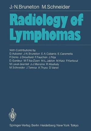 Bild des Verkufers fr Radiology of Lymphomas by Bruneton, Jean-Noel, Schneider, Maurice [Paperback ] zum Verkauf von booksXpress