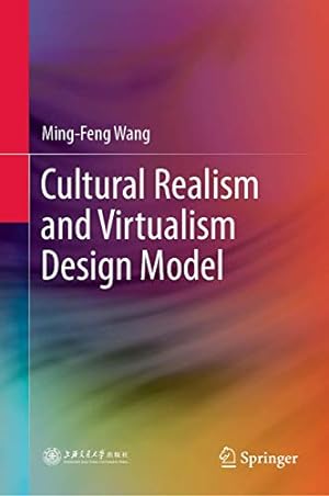 Imagen del vendedor de Cultural Realism and Virtualism Design Model by Wang, Ming-Feng [Hardcover ] a la venta por booksXpress
