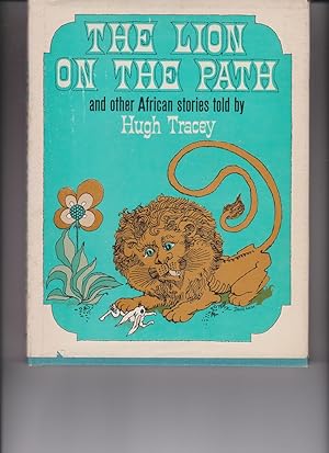 The Lion On The Path by Tracey, Hugh
