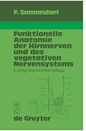 Seller image for Funktionelle Anatomie der Hirnnerven und des vegetativen Nervensystems für Mediziner und Zahnmediziner (German Edition) [Hardcover ] for sale by booksXpress