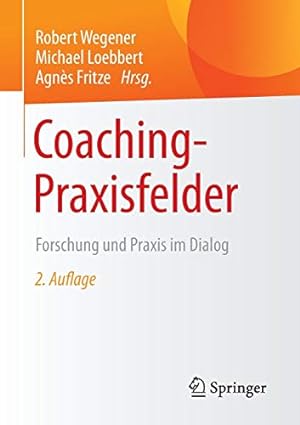 Immagine del venditore per Coaching-Praxisfelder: Forschung und Praxis im Dialog (German Edition) [Paperback ] venduto da booksXpress