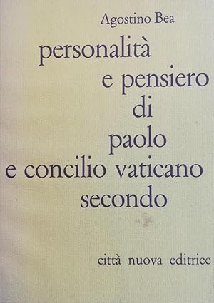 PERSONALITÀ E PENSIERO DI PAOLO E CONCILIO VATICANO SECONDO