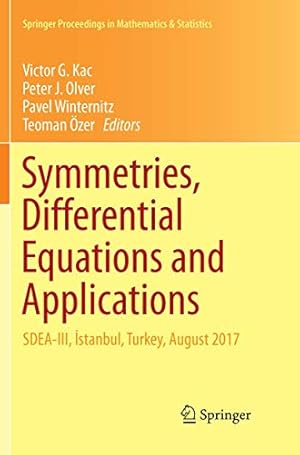 Seller image for Symmetries, Differential Equations and Applications: SDEA-III, °stanbul, Turkey, August 2017 (Springer Proceedings in Mathematics & Statistics (266)) [Paperback ] for sale by booksXpress