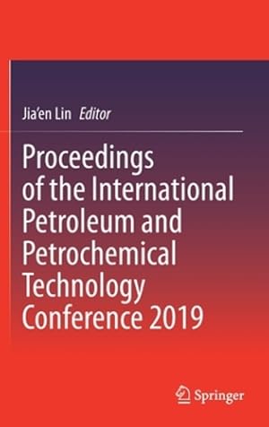 Seller image for Proceedings of the International Petroleum and Petrochemical Technology Conference 2019 [Hardcover ] for sale by booksXpress