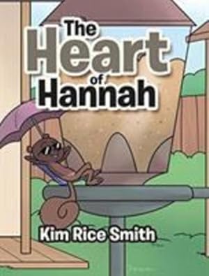 Seller image for The Heart of Hannah by Rice Smith, Kim [Hardcover ] for sale by booksXpress
