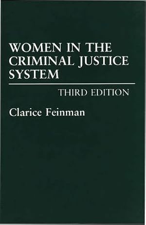 Imagen del vendedor de Women in the Criminal Justice System, 3rd Edition by Feinman, Clarice [Paperback ] a la venta por booksXpress