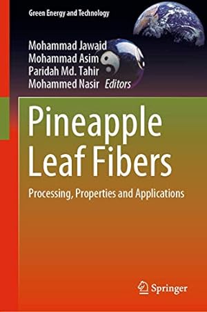 Bild des Verkufers fr Pineapple Leaf Fibers: Processing, Properties and Applications (Green Energy and Technology) [Hardcover ] zum Verkauf von booksXpress
